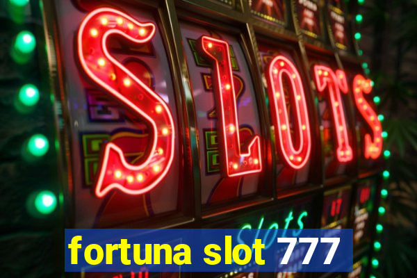 fortuna slot 777