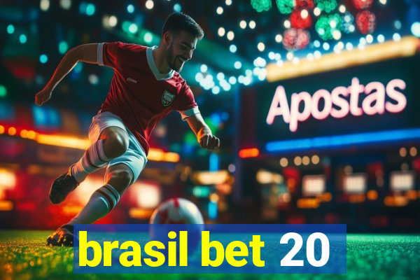 brasil bet 20