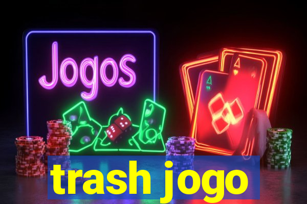 trash jogo