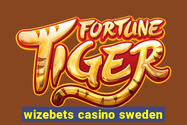 wizebets casino sweden