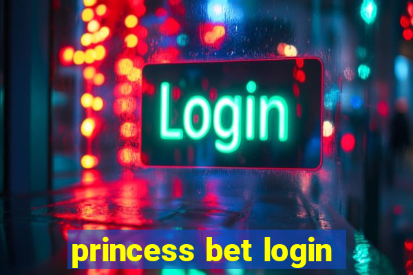 princess bet login