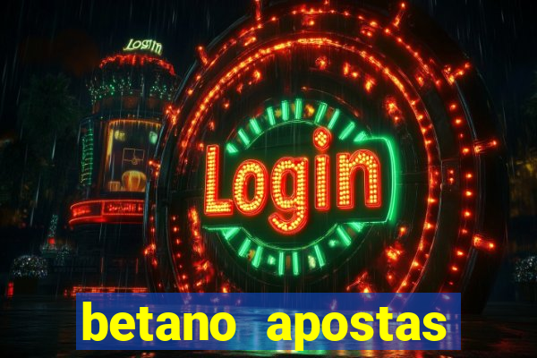 betano apostas esportivas app