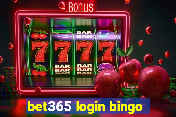 bet365 login bingo