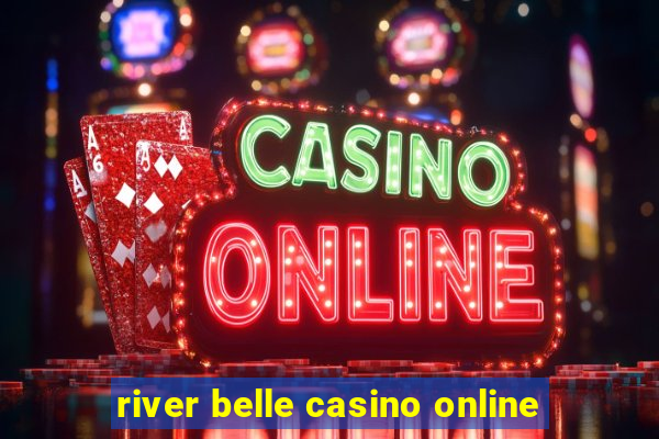 river belle casino online