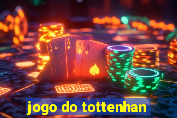 jogo do tottenhan