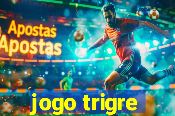 jogo trigre