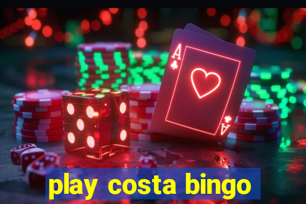 play costa bingo