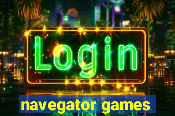 navegator games