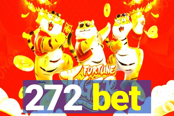 272 bet