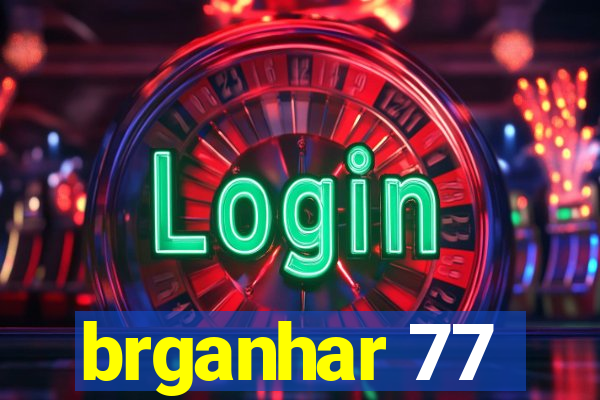 brganhar 77