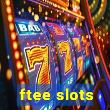 ftee slots