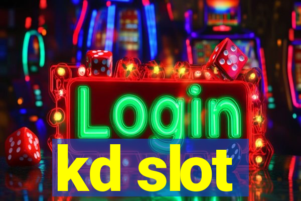 kd slot