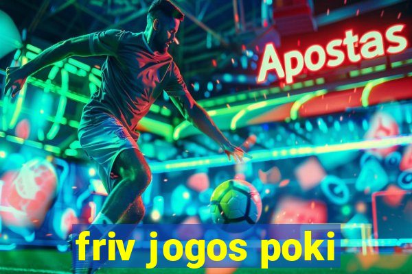 friv jogos poki