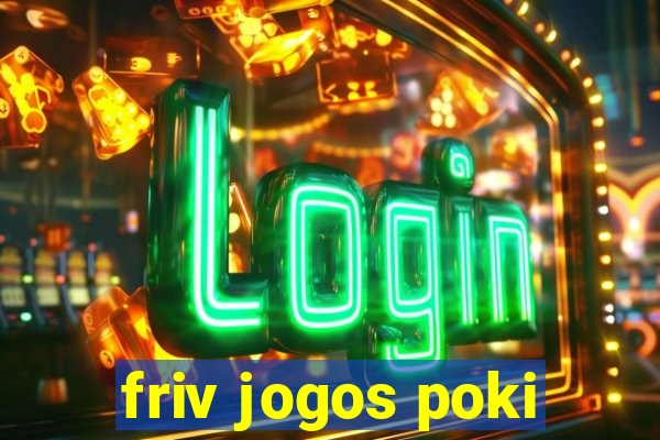 friv jogos poki