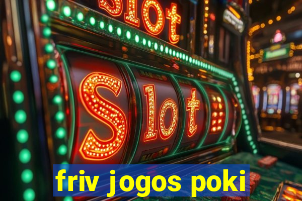 friv jogos poki