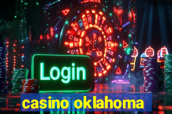 casino oklahoma