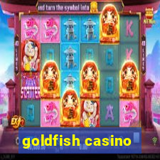 goldfish casino