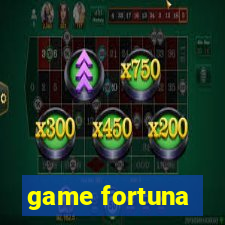 game fortuna