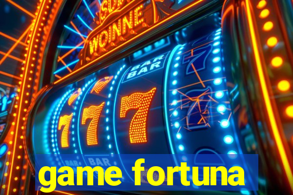 game fortuna