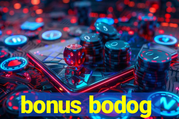 bonus bodog