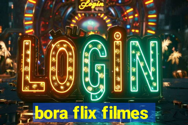 bora flix filmes