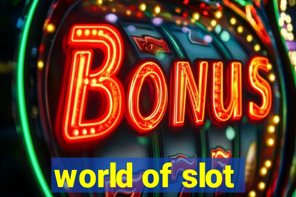 world of slot