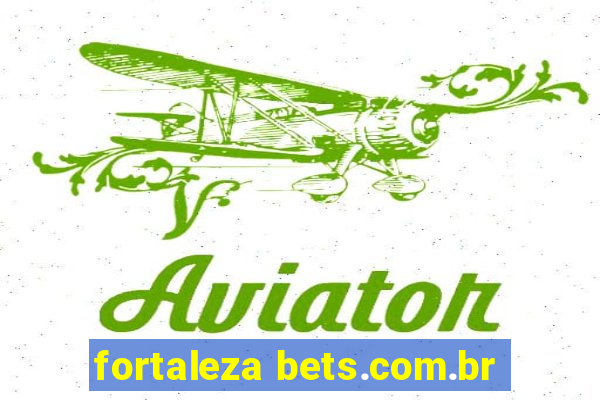 fortaleza bets.com.br