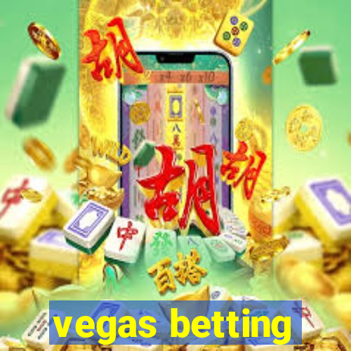 vegas betting