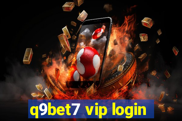 q9bet7 vip login