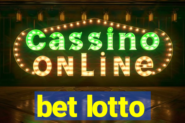 bet lotto