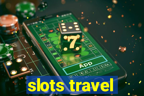 slots travel