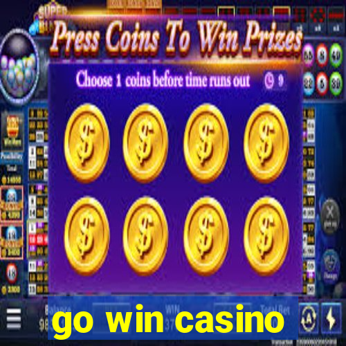 go win casino