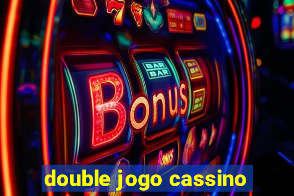 double jogo cassino