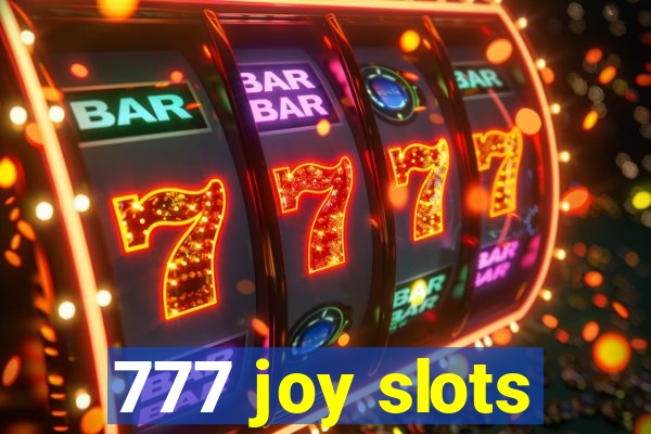 777 joy slots