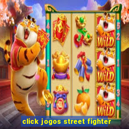 click jogos street fighter