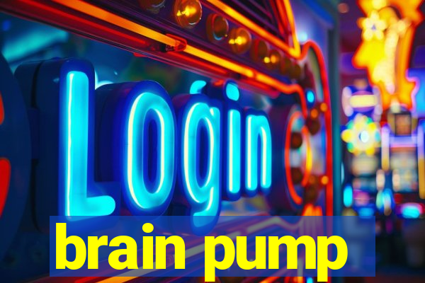 brain pump