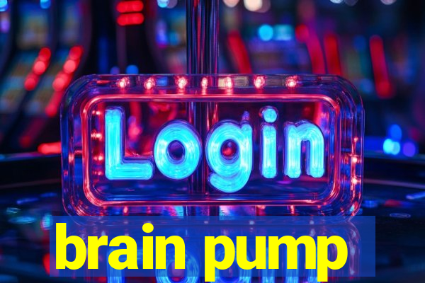 brain pump