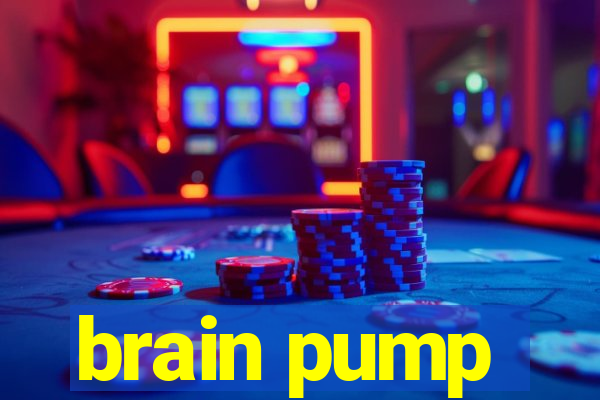 brain pump