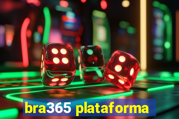 bra365 plataforma