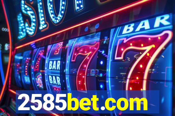 2585bet.com