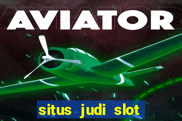 situs judi slot online terpercaya di indonesia