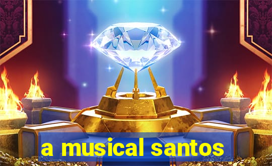 a musical santos