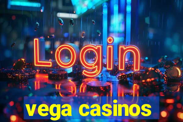 vega casinos