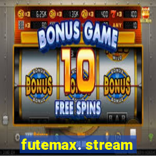 futemax. stream