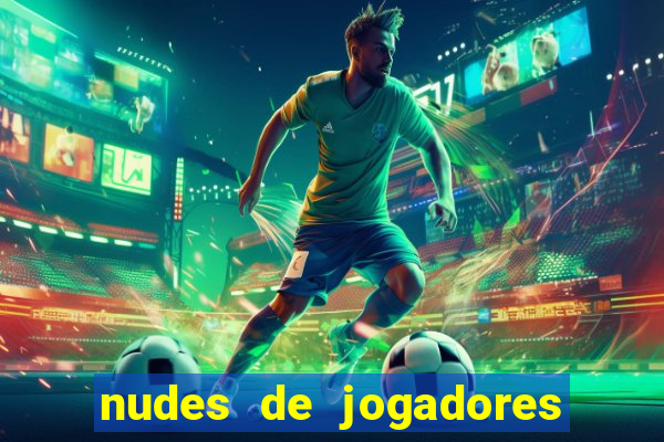 nudes de jogadores de futebol