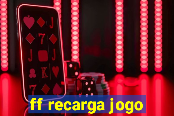 ff recarga jogo