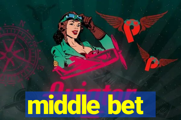 middle bet