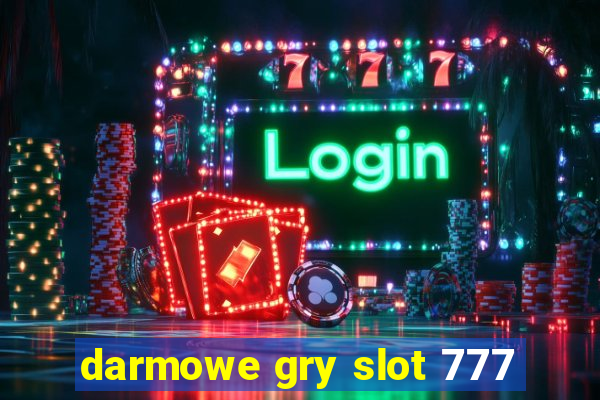 darmowe gry slot 777