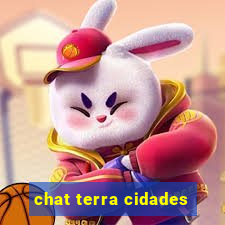 chat terra cidades