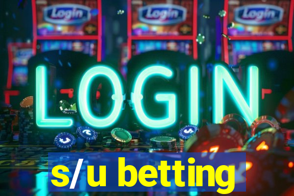 s/u betting